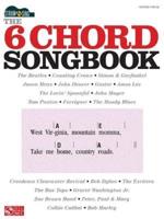 The 6 Chord Songbook - Strum and Sing