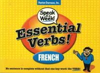 Speak in a Week!(r) Essential Verbs French