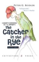 A Reader's Companion to Catcher in the Rye: Second Edition