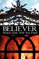 Believer, Which Gate Will You Find
