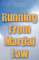 Running from Martial Law