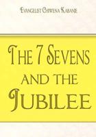 The Seven Sevens and the Jubilee