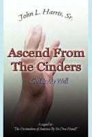 Ascend From The Cinders