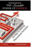 Incredible Power of Choice