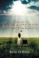 Where Are the Miracles?
