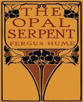 The Opal Serpent