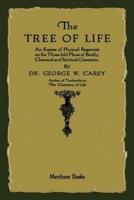 The Tree of Life: An Expose of Physical Regenesis