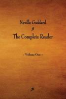 Neville Goddard: The Complete Reader - Volume One
