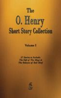 The O. Henry Short Story Collection - Volume I