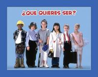 Que Quieres Ser?