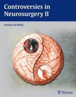 Controversies in Neurosurgery, II