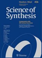 Science of Synthesis Vol. 45B Aromatic Ring Assemblies, Polycylic Aromatic Hydrocarbons, and Conjugated Polyenes