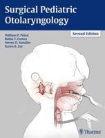 Surgical Pediatric Otolaryngology