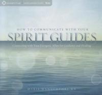How to Communicate With Your Spirit Guides