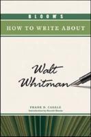 Bloom's How to Write About Walt Whitman