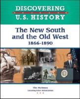 The New South and the Old West, 1866-1890