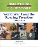 World War I and the Roaring Twenties, 1914-1928