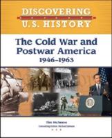 The Cold War and Postwar America, 1946-1963