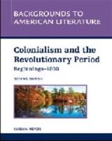 Colonialism and the Revolutionary Period (Beginnings-1800)