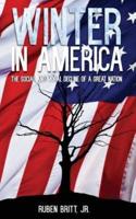 Winter in America: The Social and Moral Decline of A Great Nation