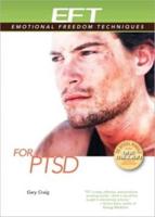 EFT for PTSD (Post-Traumatic Stress Disorder)