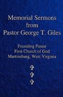 Memorial Sermons of Pastor George T. Giles