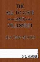 AGE TO COME AND MILLENNIUM, THE