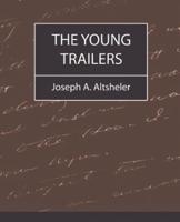 The Young Trailers