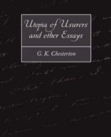 Utopia of Usurers and other Essays