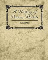A History of Precious Metals