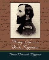 Army Life in a Black Regiment