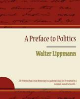 A Preface to Politics