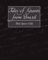 Tales of Giants from Brazil