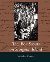 The, Boy Scouts on Sturgeon Island