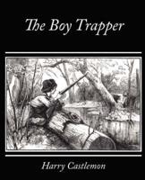 The Boy Trapper