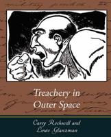 Treachery in Outer Space