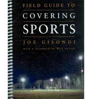 Field Guide to Covering Sports