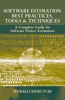 Software Estimation Best Practices, Tools & Techniques