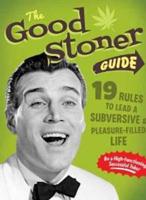 Good Stoner Guide