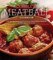 The Complete Meatball Cookbook