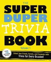 The Super Duper Trivia Book