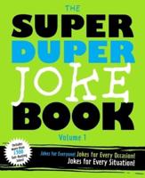 Super Duper Joke Book Volume 1, The