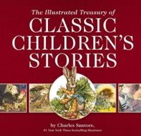 Illustrated Treasury of Classic Children's Stories, The