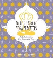 The Little Book of Yoga Practices