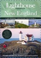 The Lighthouse Handbook: New England and the Canadian Maritimes