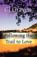 Following the Trail to Love
