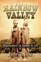 Rainbow Valley: Adventures of Jimmy and Lee