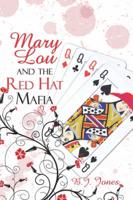 Mary Lou and the Red Hat Mafia