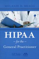 HIPAA for the General Practitioner