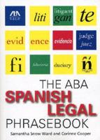 The ABA Spanish Legal Phrasebook